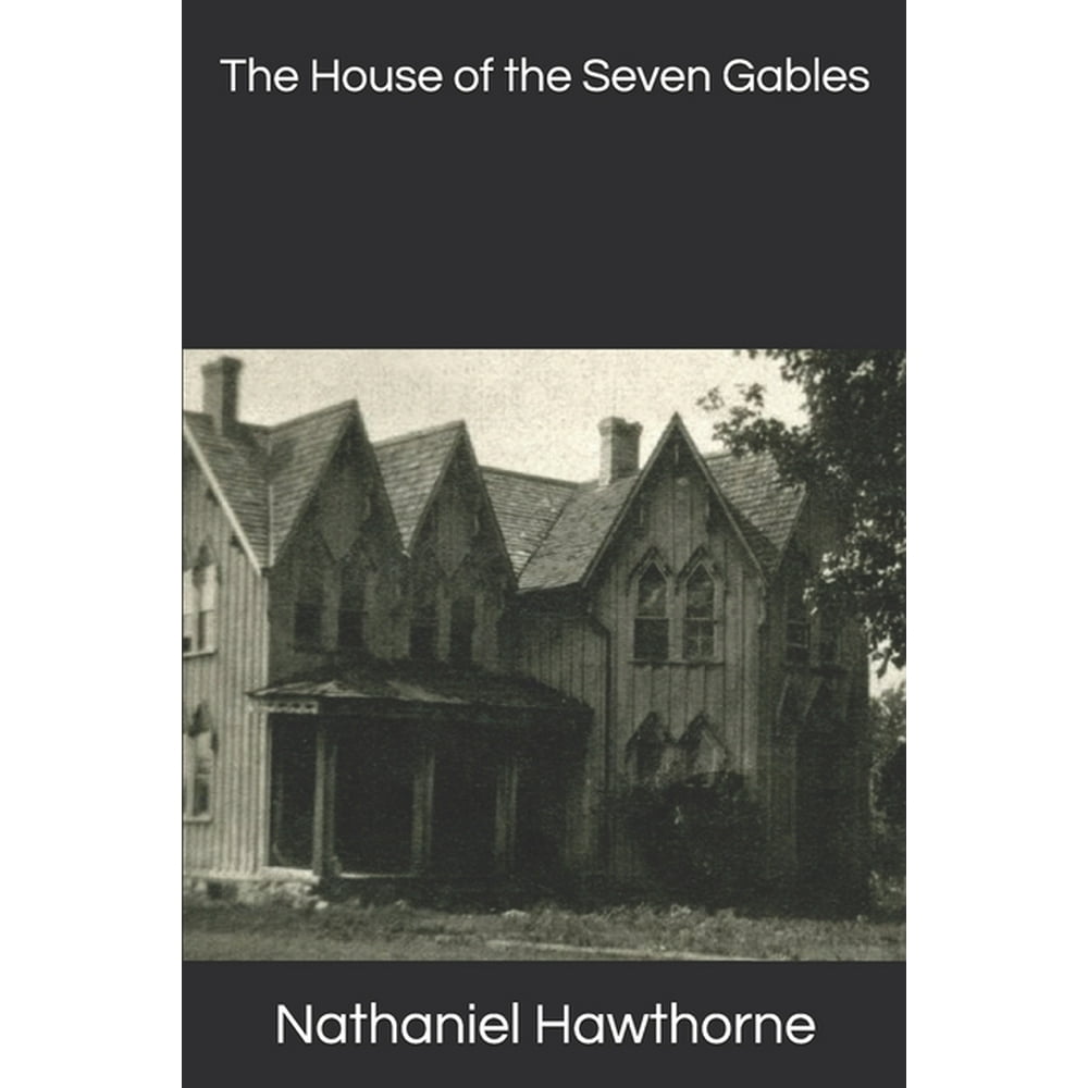 The House of the Seven Gables (Paperback)