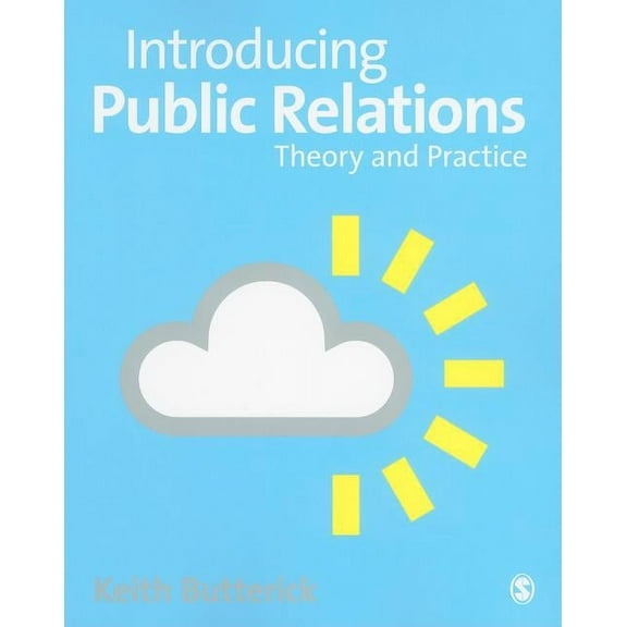 Introducing Public Relations: Theory and Practice, (Paperback)
