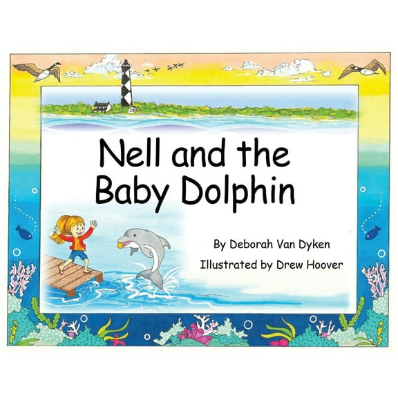 Nell and the Baby Dolphin, (Hardcover)