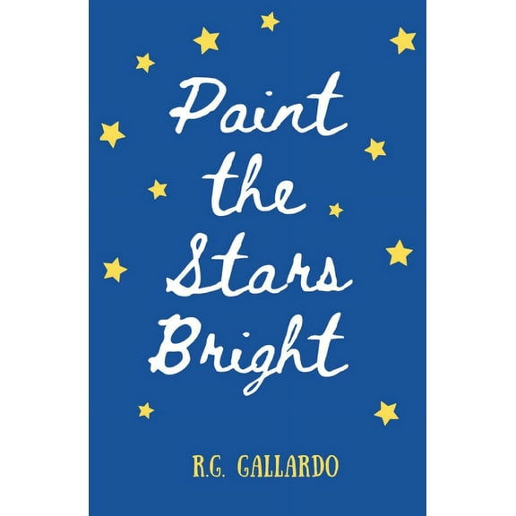 Paint the Stars Bright, (Paperback)