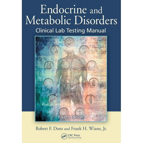 Endocrine and Metabolic Disorders: Clinical Lab Testing Manual, (Paperback)