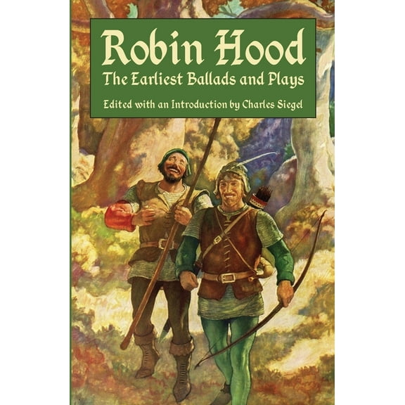 Robin Hood: The Earliest Ballads and Plays