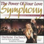 DARLENE ZSCHECH - THE POWER OF YOUR LOVE SYMPHONY: LIVE IN AUSTRALIA