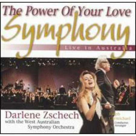 DARLENE ZSCHECH - THE POWER OF YOUR LOVE SYMPHONY: LIVE IN AUSTRALIA