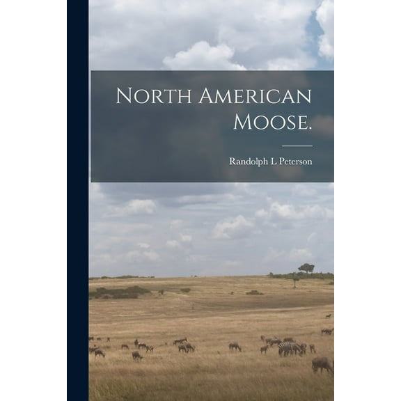 North American Moose., (Paperback)