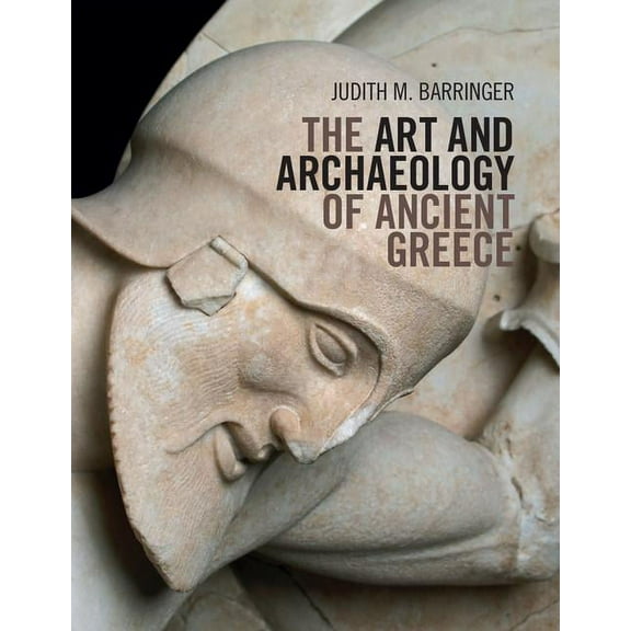 The Art and Archaeology of Ancient Greece, (Paperback)