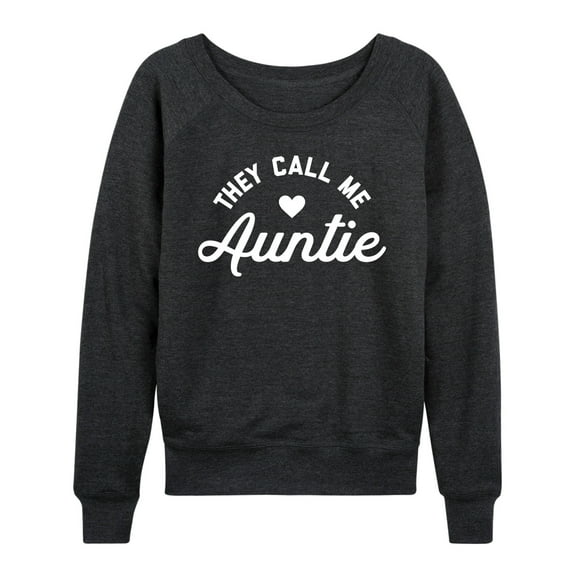 Instant Message - They Call Me Auntie - Women's Lightweight French Terry Long Sleeve Shirt