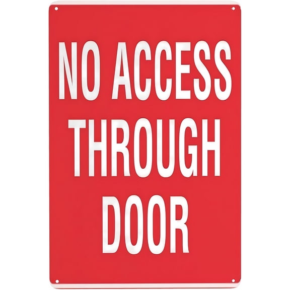 No Access Through Door Sign - 8"x12" Vintage Metal Warning Sign, Door Restriction Decor for Home Farm Bar Coffee Shop Club Office Building