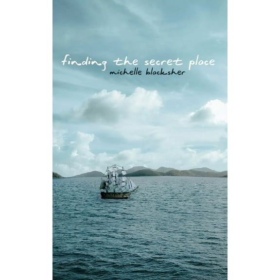 Finding the Secret Place, (Paperback)