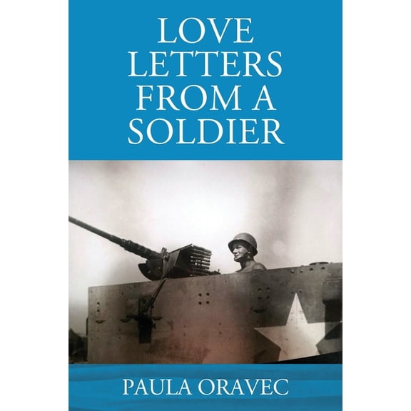 Love Letters from a Soldier, (Paperback)
