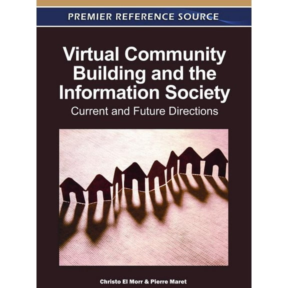 Virtual Community Building and the Information Society: Current and Future Directions (Hardcover)