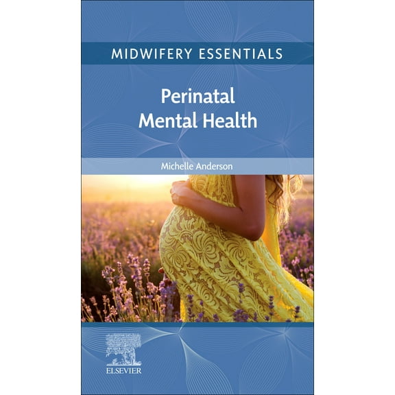Midwifery Essentials: Perinatal Mental Health