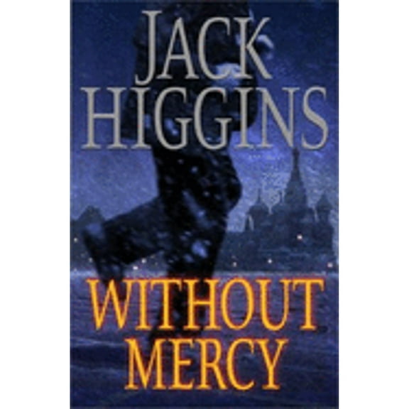 Without Mercy (Hardcover) by Jack Higgins