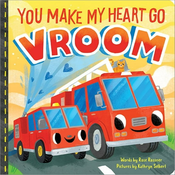 You Make My Heart Go Vroom! (Board Book)