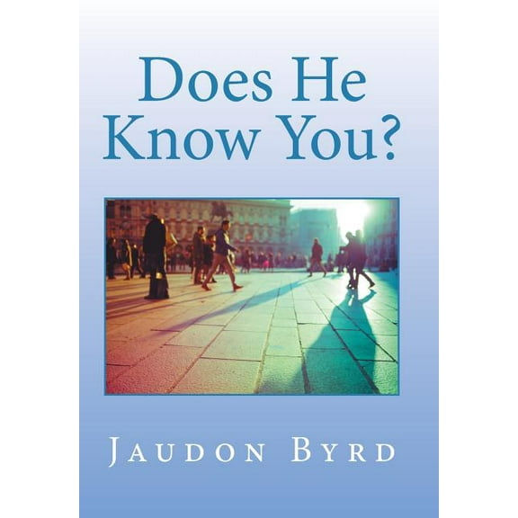Does He Know You? (Hardcover)