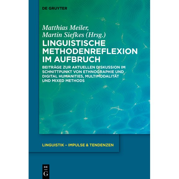 Linguistik - Impulse & Tendenzen Linguistische Methodenreflexion im Aufbruch, Book 107, (Hardcover)
