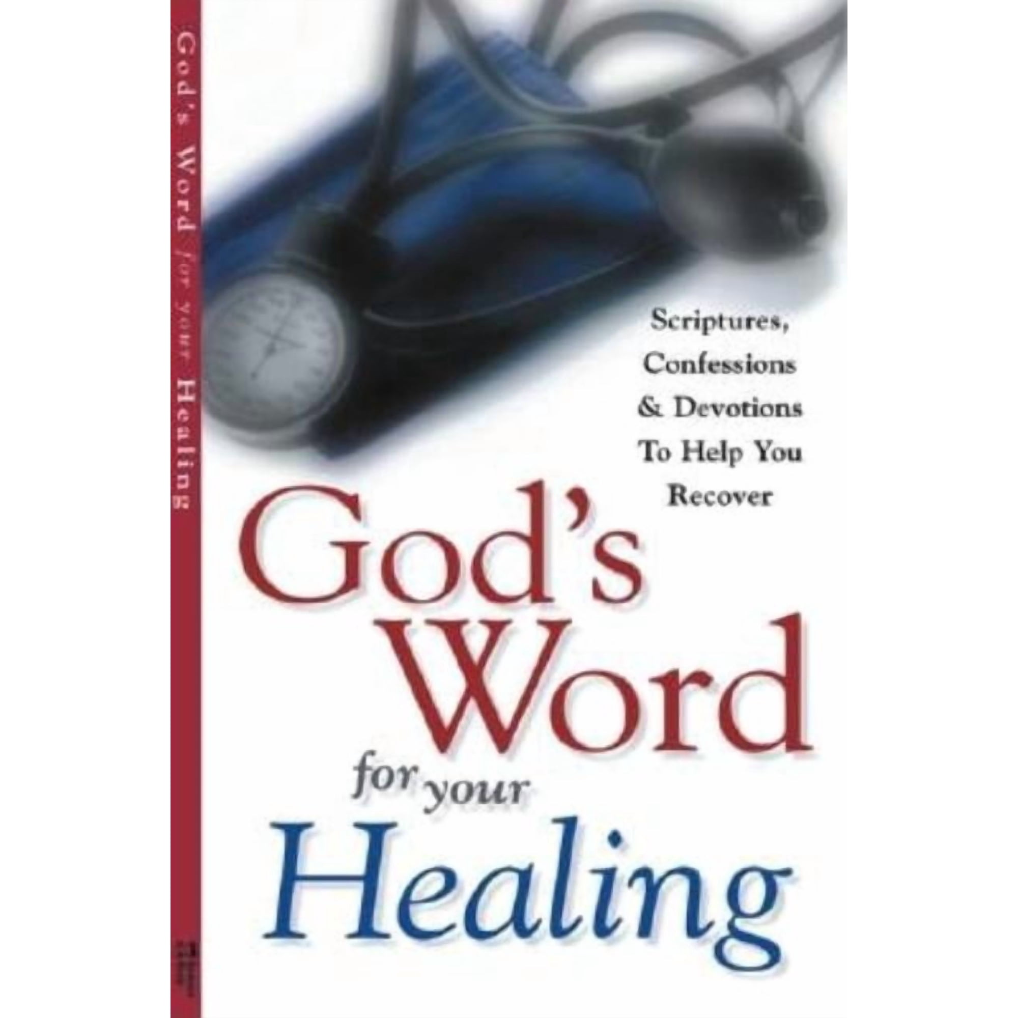 God s Word for Your Healing: Scriptures Confessions & Devotions To Help You Recover (Paperback)