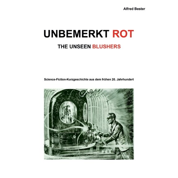 Unbemerkt Rot: The Unseen Blushers, (Paperback)