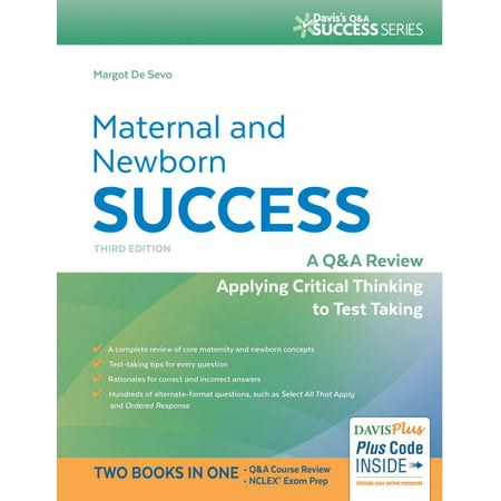 Maternal and Newborn Success : A Q&A Review Applying Critical Thinking to Test