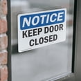 thumbnail image 4 of (2 Pack) Keep Door Closed OSHA Notice Sign 5 Inch X 3.5 Inch Vinyl Label Decal Sticker Weather Resistant, UV Protected for Workplace, Business, and Construction Site, Made in the USA, 4 of 7