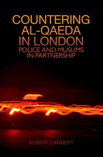 Robert Lambert Countering Al Qaeda in London (Hardcover)