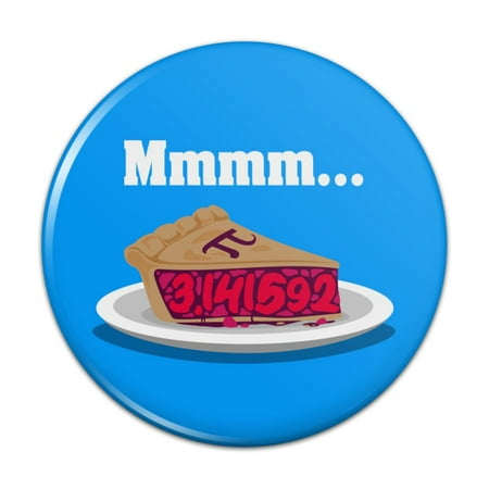 

Mmm Pi Pie Math Funny Kitchen Refrigerator Locker Button Magnet
