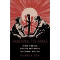 thumbnail image 1 of Adieu aux Armes: Comment les Rebelles Se Retirent Sans Se Faire Tuer (Asie du Sud Moderne), 1 of 1