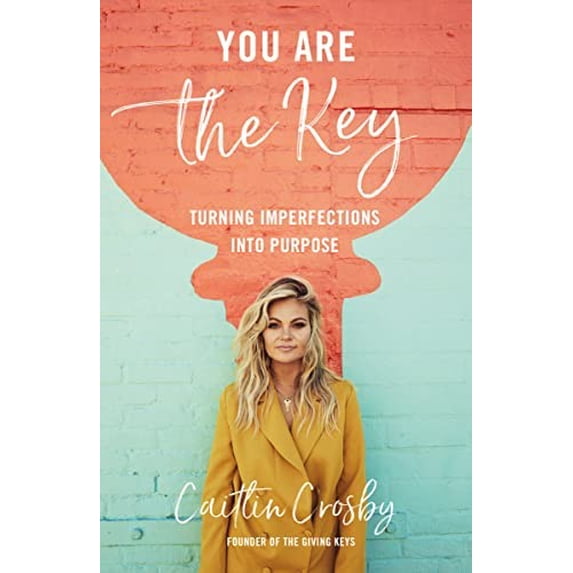 Pre-Owned You Are the Key: Turning Imperfections Into Purpose (Hardcover) 0310357977 9780310357971