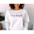 thumbnail image 3 of I'm A Delight Printed Sweatshirt, Funny Sayings Shirt, Funny Crewneck Sweatshirt, Woman's Sweatshirt, Men's Sweatshirt, Funny Sweatshirt, 3 of 5