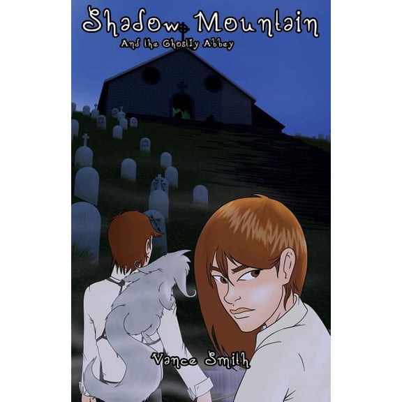 Shadow Mountain: Shadow Mountain and the Ghostly Abbey (Series #2) (Paperback)