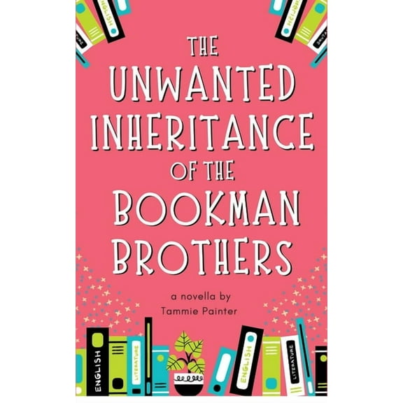 The Unwanted Inheritance of the Bookman Brothers, (Paperback)