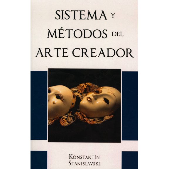 Sistema Y Metodos DEL Arte Creador GRUPO EDITORIAL TOMO Konstantin Stanislavski