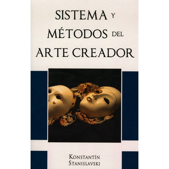 Sistema Y Metodos DEL Arte Creador GRUPO EDITORIAL TOMO Konstantin Stanislavski