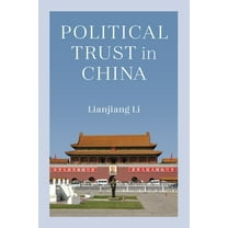 Political Trust in China, (Paperback)
