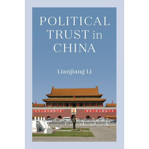 Political Trust in China, (Paperback)