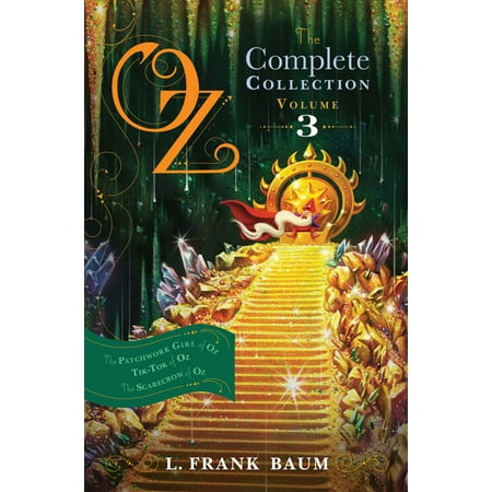 - Oz, the Complete Collection, Volume 3 : The Patchwork Girl of Oz; Tik-Tok of Oz; The Scarecrow of Oz