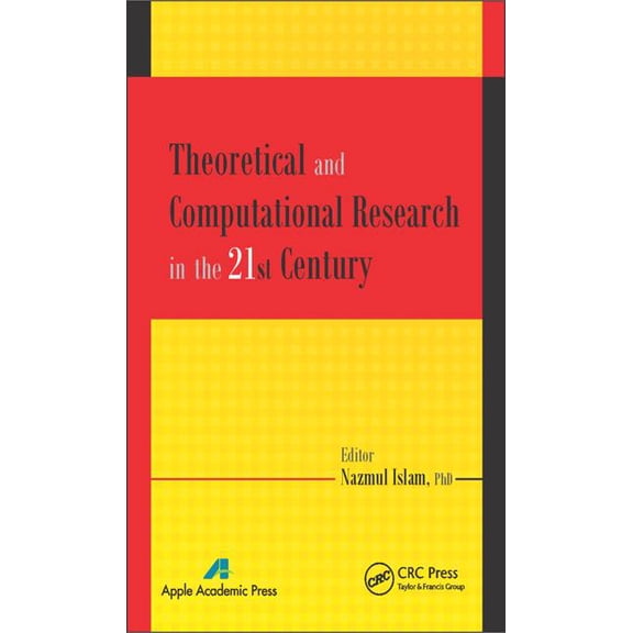 Theoretical and Computational Research in the 21st Century, (Hardcover)