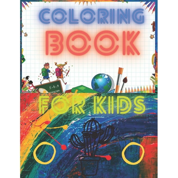 Coloring Book For Kids: Ages 4-8! Activity book & Learning Book: Relaxing Time (Paperback)