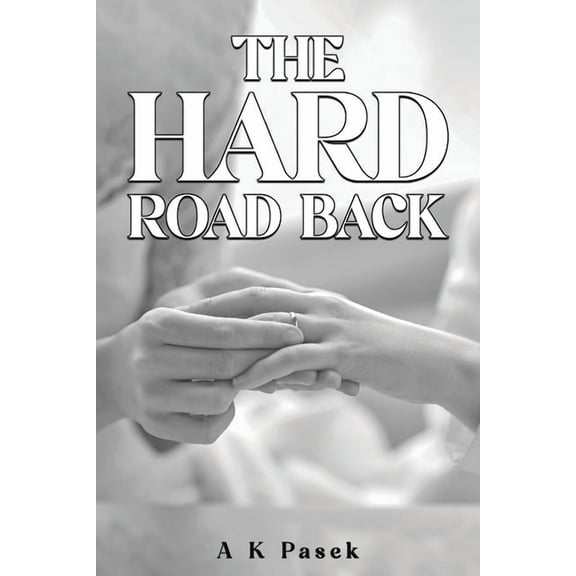 The Hard Road Back, (Paperback)