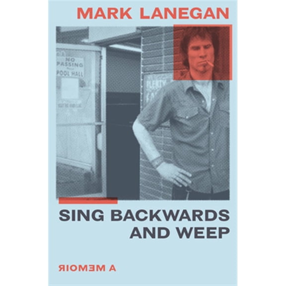 Pre-Owned Sing Backwards and Weep: A Memoir (Hardcover) 0306922800 9780306922800