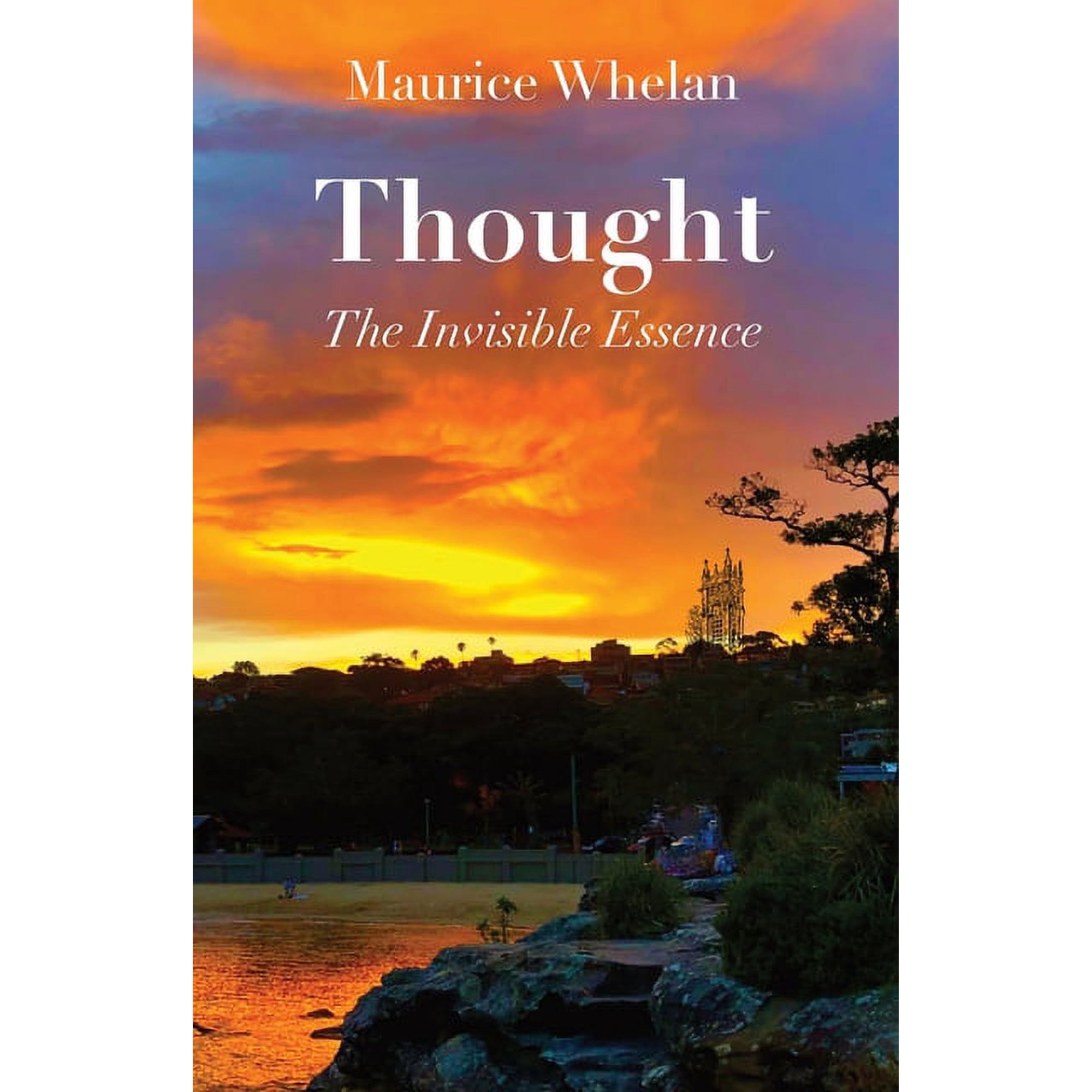 Thought: The Invisible Essence (Paperback)