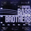 Best Of The Original Bass Brothers Vol.1