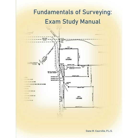 Fundamentals of Surveying: Exam Study Manual, (Paperback)