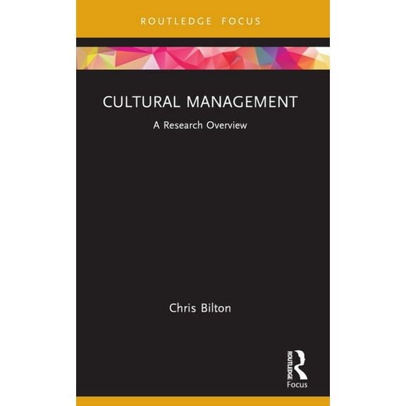 State of the Art in Business Research Cultural Management: A Research Overview, (Paperback)