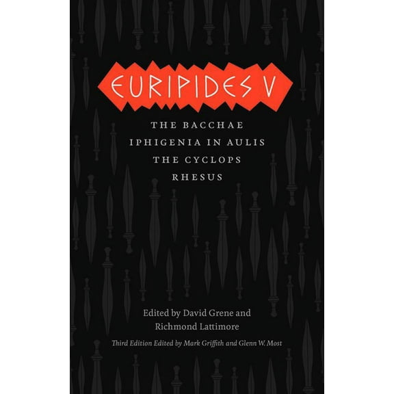 The Complete Greek Tragedies: Euripides V : Bacchae, Iphigenia in Aulis, The Cyclops, Rhesus (Edition 3) (Hardcover)