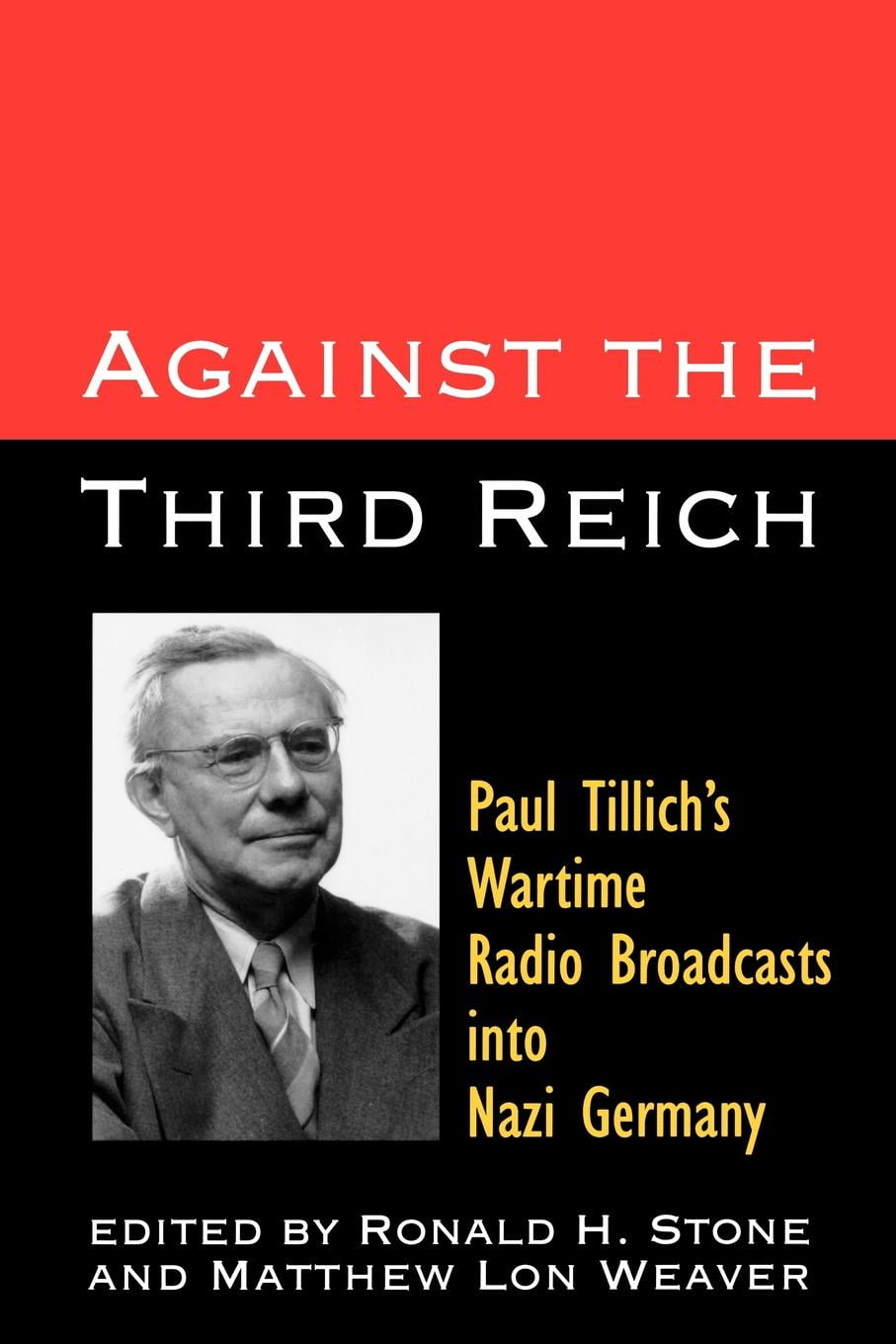 Against the Third Reich Paul Tillich's Wartime Radio Broadcasts Into