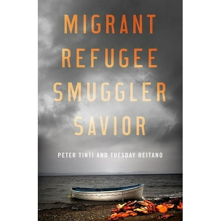 UPC: 9780190668594 | Migrant Refugee Smuggler Savior (Hardcover)