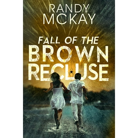 Fall of the Brown Recluse - eBook (Best Way To Get Rid Of Brown Recluse)