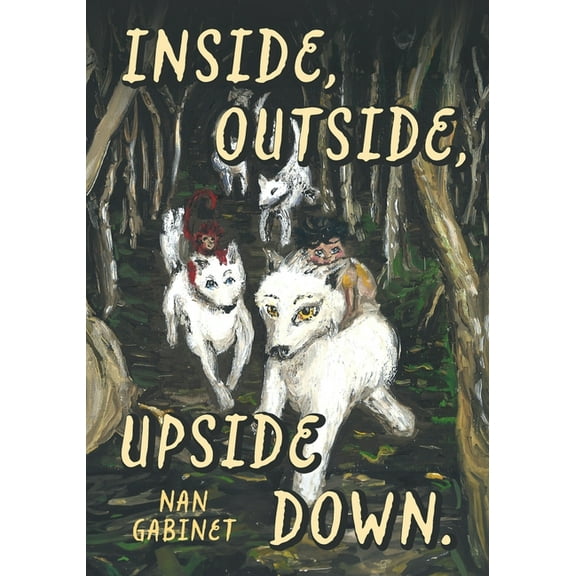 Inside, Outside, Upside Down, (Paperback)