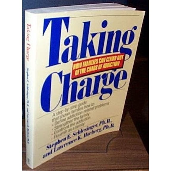 Pre-Owned Taking Charge: How Families Can Climb Out of the Chaos of Addiction and Flourish Paperback